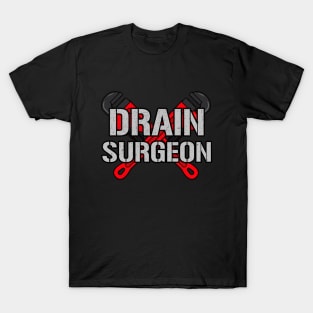 Drain Surgeon T-Shirt